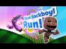 Run SackBoy! Run!