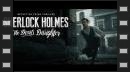 vídeos de Sherlock Holmes: The Devil's Daughter