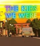 The Kids We Were M�VIL